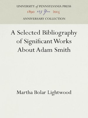 cover image of A Selected Bibliography of Significant Works About Adam Smith